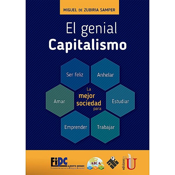 El genial capitalismo, Miguel Zubiría de Samper