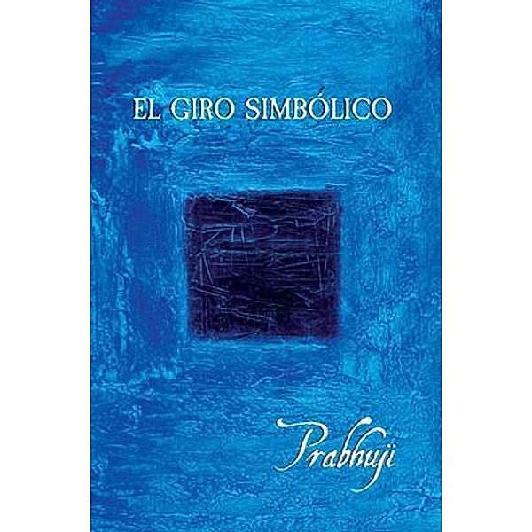 El giro simbolico, Prabhuji David Har-Zion