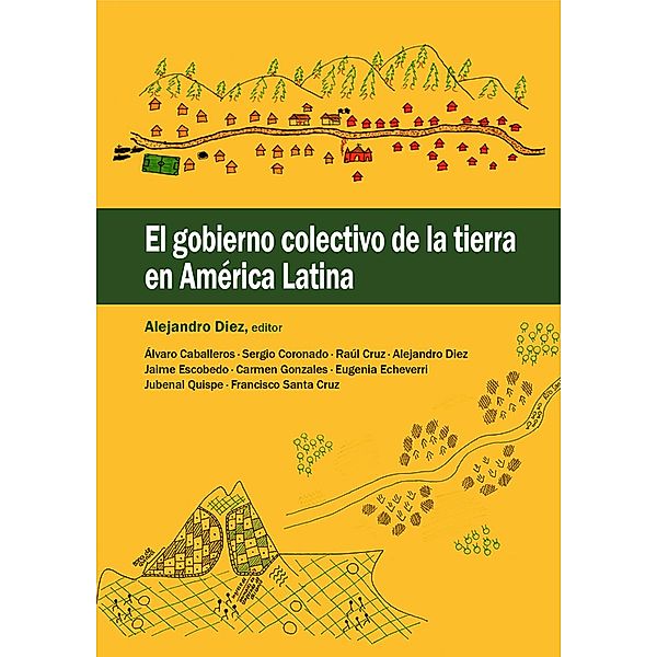 El gobierno colectivo de la tierra en América Latina