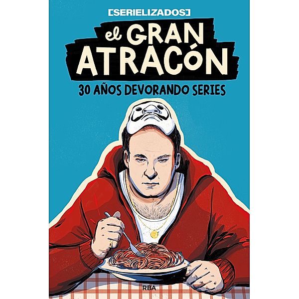 El gran atracón, Serielizados