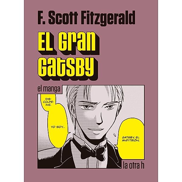 El Gran Gatsby / la otra h, Scott Fitzgerald