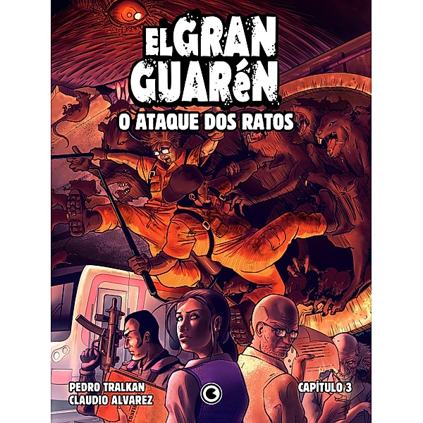 El Gran Guarén - Capítulo 3 / El Gran Guarén Bd.3, Claudio Alvarez