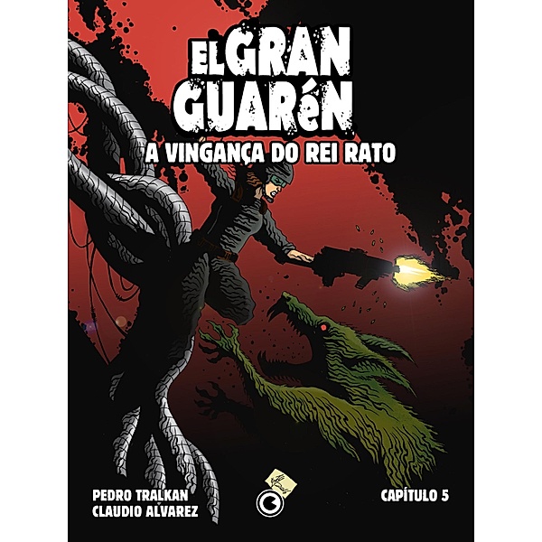 El Gran Guarén - Capítulo 5 / El Gran Guarén Bd.5, Claudio Alvarez