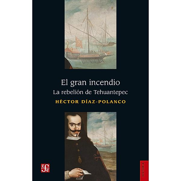 El gran incendio / Historia, Héctor Díaz Polanco