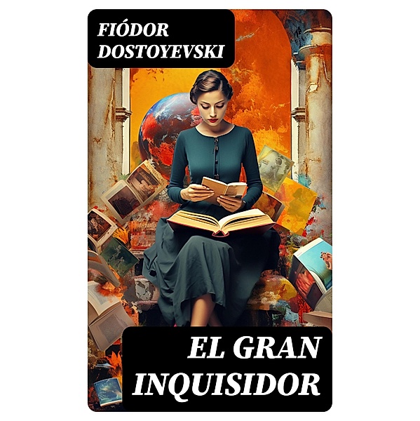 El Gran Inquisidor, Fiódor Dostoyevski