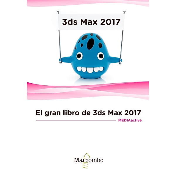 El gran libro de 3DS Max 2017, MEDIAactive