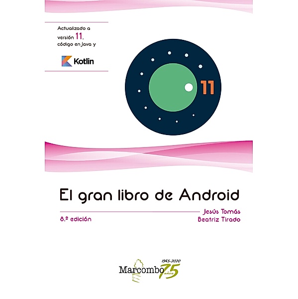 El gran libro de Android 8ªEd., Jesús Tomás, Beatriz Tirado