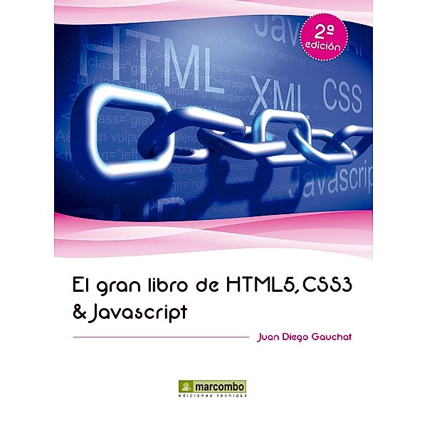 El gran libro de HTML5, CSS3 y Javascript / El gran libro de, Diego Gauchat Juan