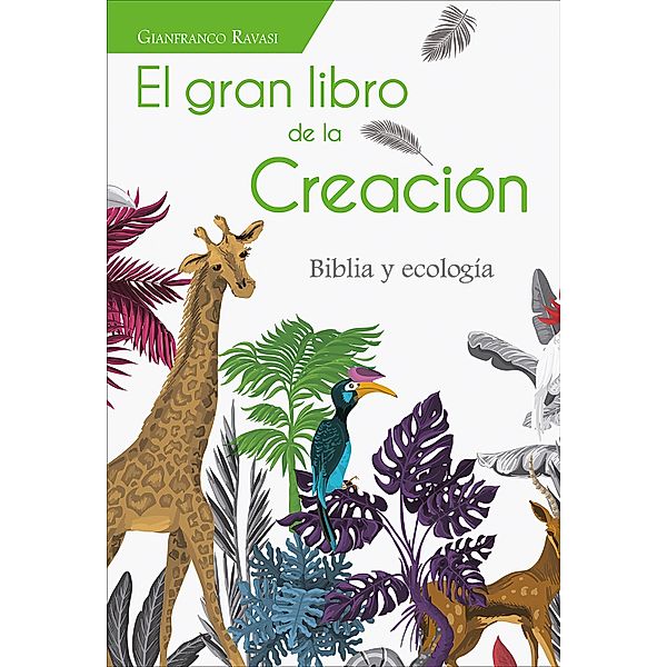 El gran libro de la Creación / Fuente Bd.9, Gianfranco Ravasi