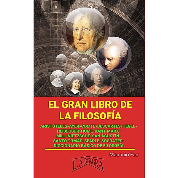 El Gran Libro de la Filosofía (EL GRAN LIBRO DE...) / EL GRAN LIBRO DE..., Mauricio Enrique Fau