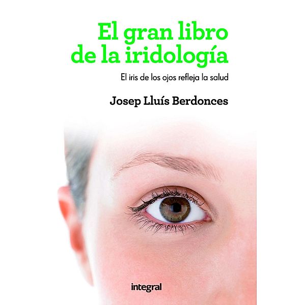 El gran libro de la iridología, Josep Lluís Berdonces