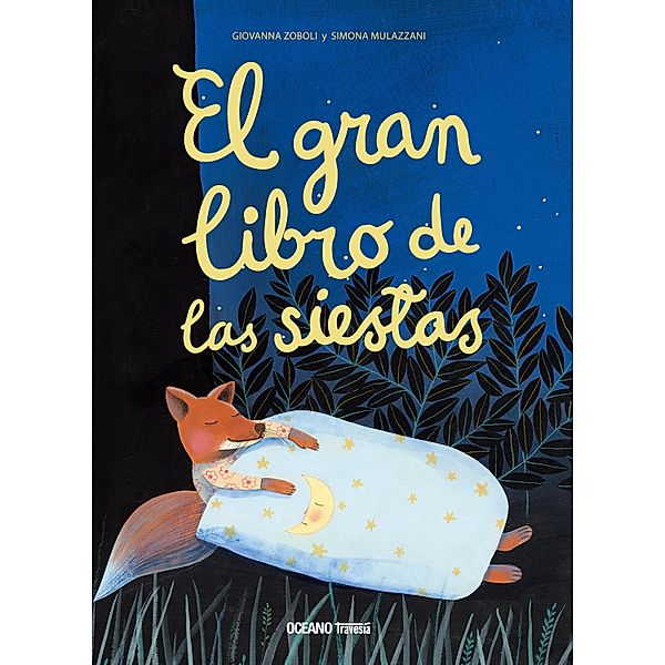 El gran libro de las siestas / Álbumes, Giovanna Zoboli, Simona Mulazzani