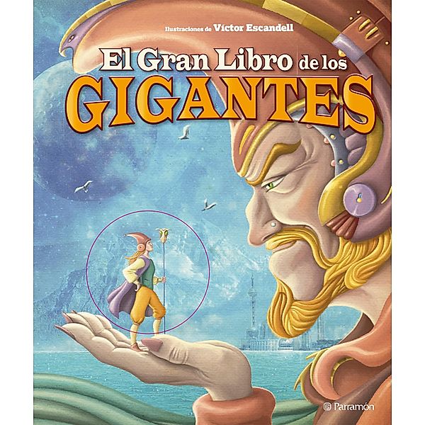El gran libro de los gigantes / Grandes libros de lectura, Denise Despeyroux, Víctor Escandell