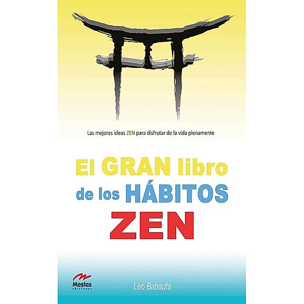 El gran libro de los hábitos zen, Leo Babauta