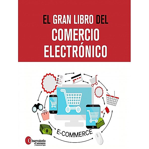 El gran libro del comercio electrónico, Observatorio eCommerce y Transformación Digital