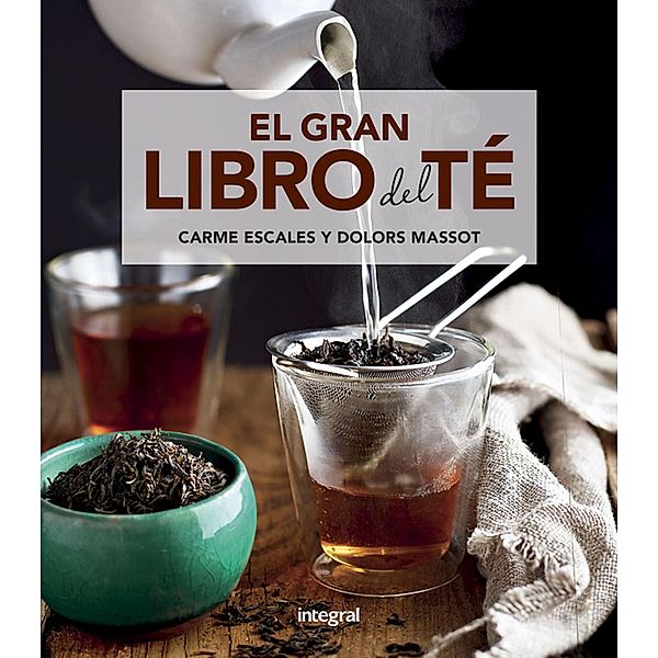 El gran libro del té, Carme Escales, Dolors Masot