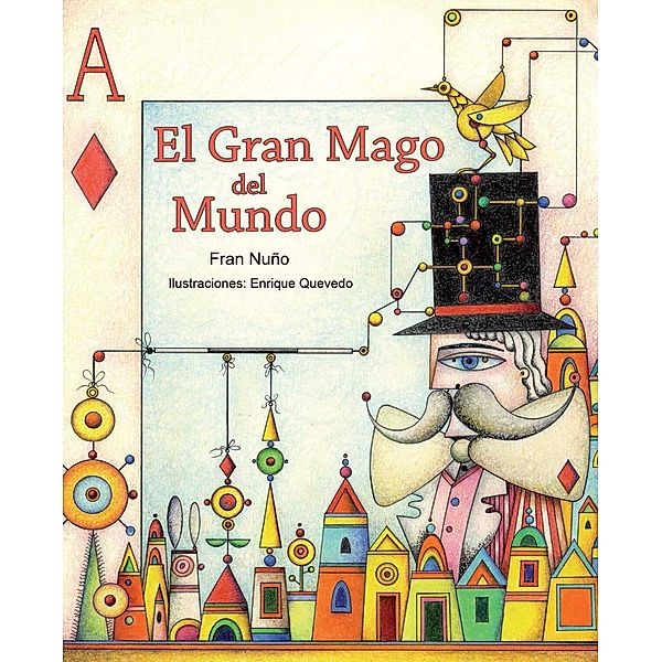 El gran mago del mundo (The Great Magician of the World), Fran Nuño