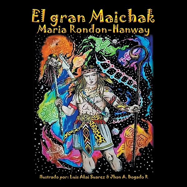 El Gran Maichak, Maria Rondon-Hanway