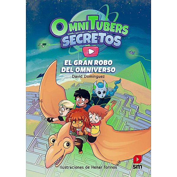 El gran robo del Omniverso / Omnitubers secretos Bd.2, David Domínguez