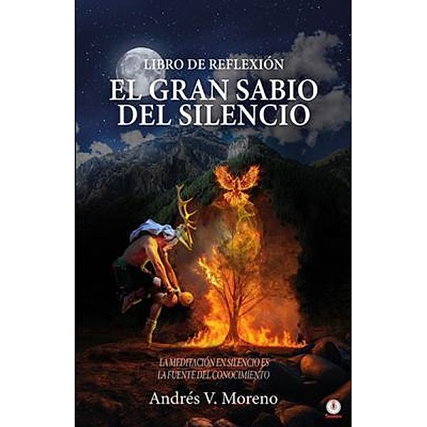 El gran sabio del silencio, Andrés V. Moreno
