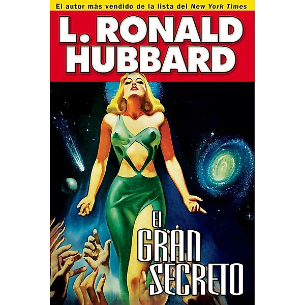 El gran secreto / Galaxy Press, L. Ronald Hubbard