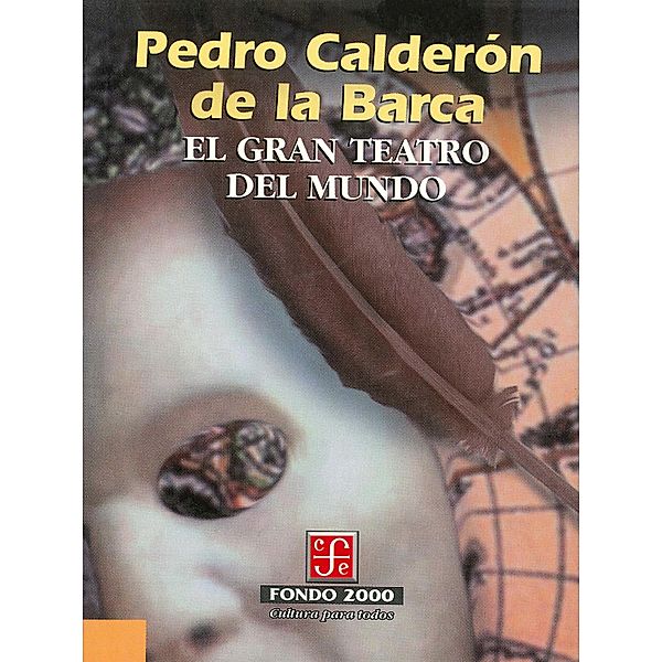 El gran teatro del mundo / Fondo 2000, Pedro Calderón de la Barca