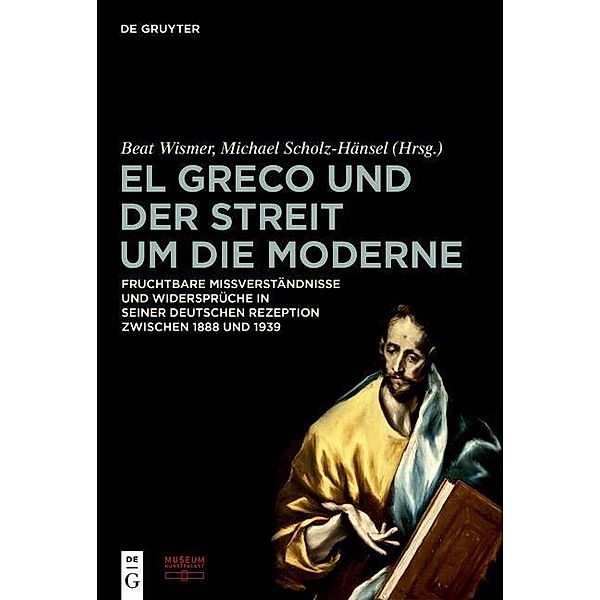 El Greco und der Streit um die Moderne