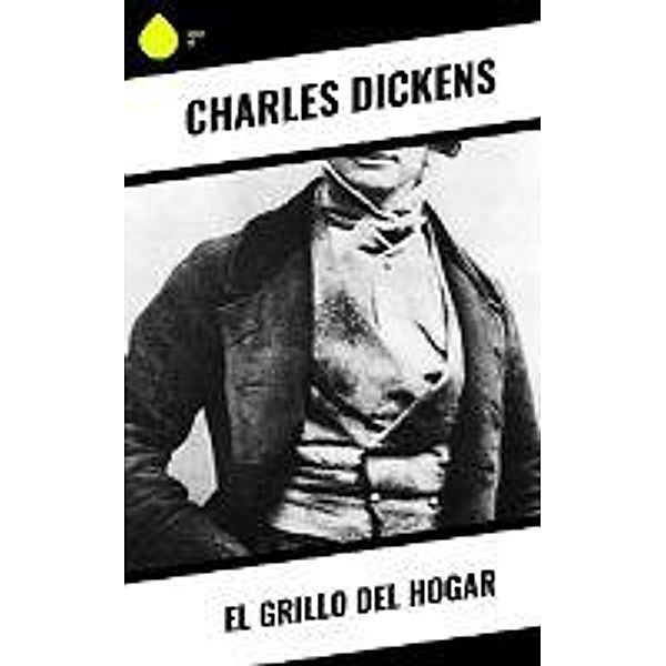 El grillo del hogar, Charles Dickens