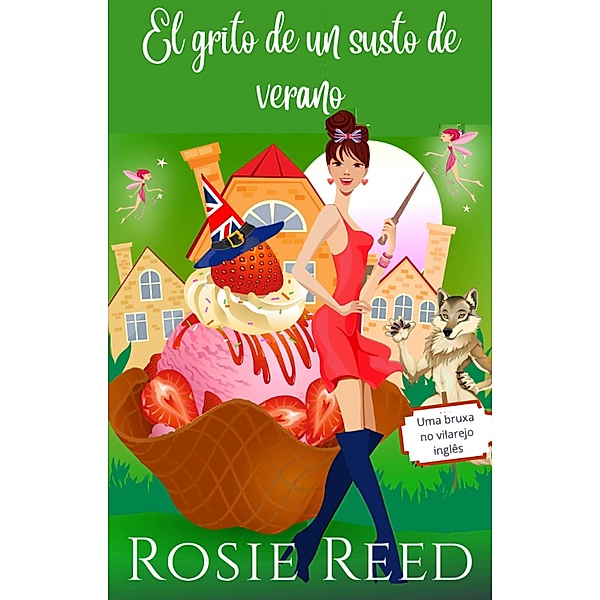 El grito de un susto de verano, Rosie Reed