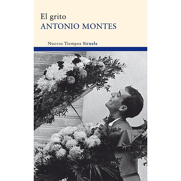 El Grito / Nuevos Tiempos Bd.184, Antonio Montes