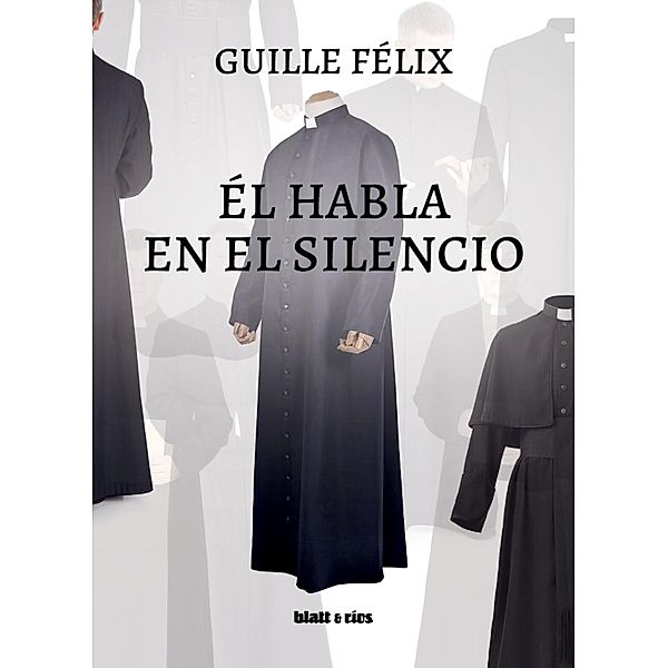 Él habla en el silencio, Guille Félix