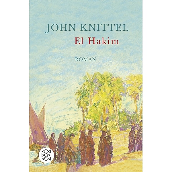 El Hakim, John Knittel