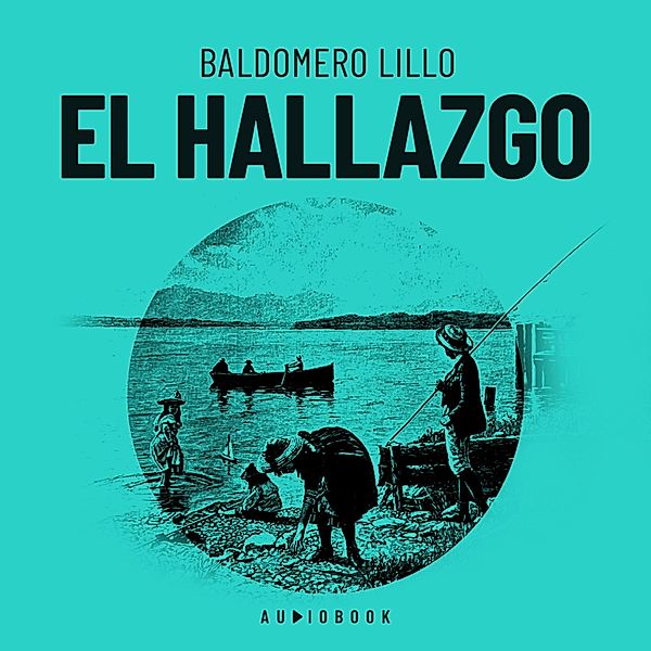 El hallazgo, Baldomero Lillo