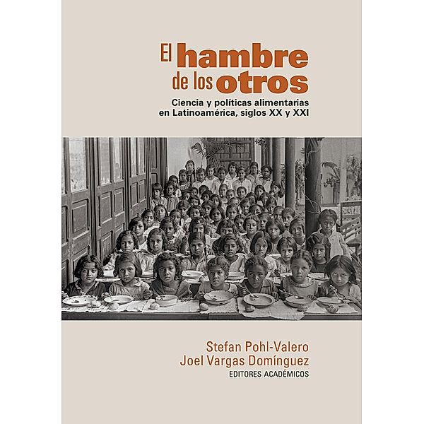 El hambre de los otros / Ciencias humanas, Stefan Pohl-Valero, Joel Vargas Domínguez