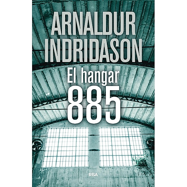 El hangar 885 / Erlendur Sveinsson Bd.14, Arnaldur Indridason
