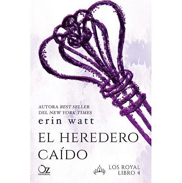 El heredero caído / Los Royal Bd.4, Erin Watt