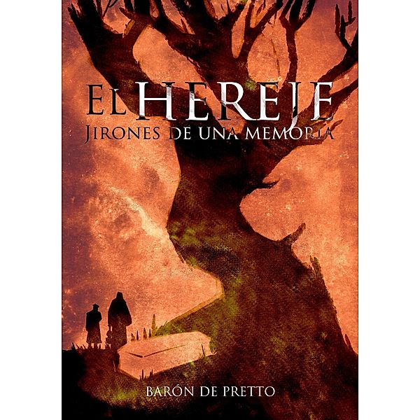 El Hereje: jirones de una memoria, Barón de Pretto