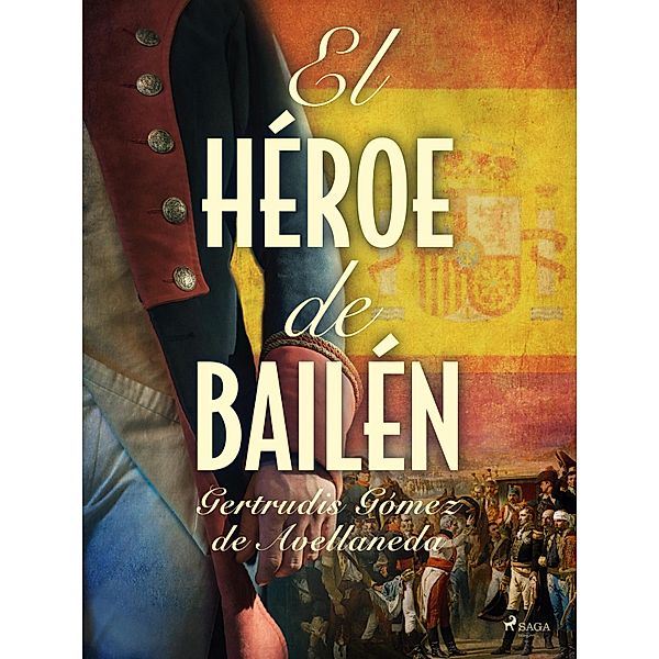 El héroe de Bailén, Gertrudis Gómez de Avellaneda