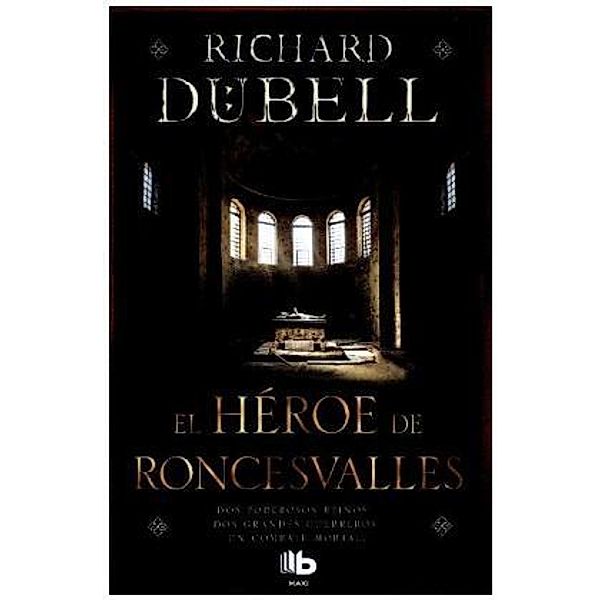 El héroe de Roncesvalles, Richard Dübell