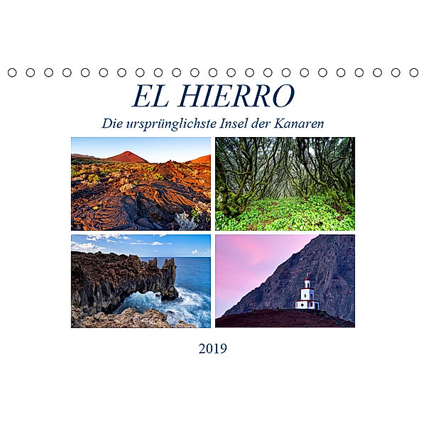 El Hierro - Die ursprünglichste Insel der Kanaren (Tischkalender 2019 DIN A5 quer), Sandra Schänzer