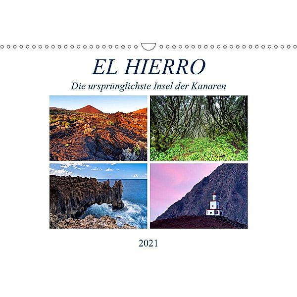 El Hierro - Die ursprünglichste Insel der Kanaren (Wandkalender 2021 DIN A3 quer), Sandra Schänzer