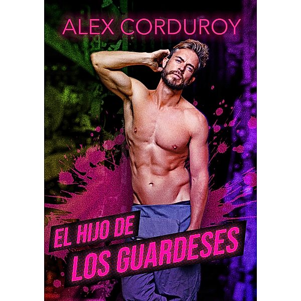 El Hijo de los Guardeses, Alex Corduroy