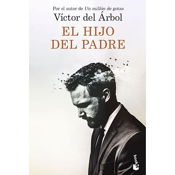 El hijo del padre, Victor Del Arbol