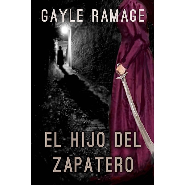 El Hijo Del Zapatero, Gayle Ramage
