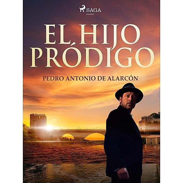 El hijo pródigo, Pedro Antonio De Alarcón