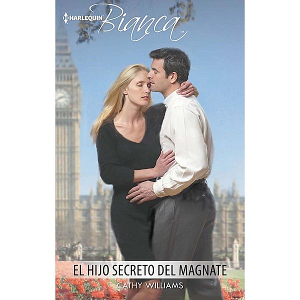 El hijo secreto del magnate / Bianca, Cathy Williams