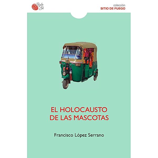 El holocausto de las mascotas, Francisco López Serrano