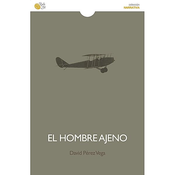 El hombre ajeno, David Pérez Vega