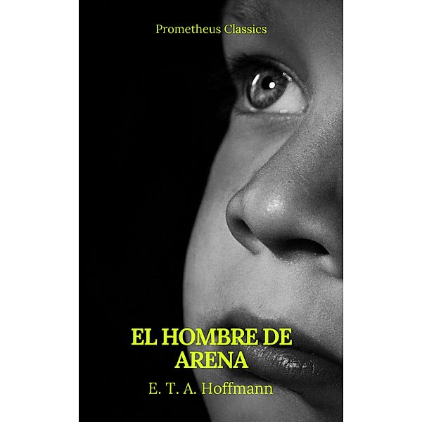 El hombre de arena (Prometheus Classics), E. T. A. Hoffmann, Prometheus Classics