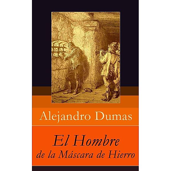 El Hombre de la Máscara de Hierro, Alexandre Dumas